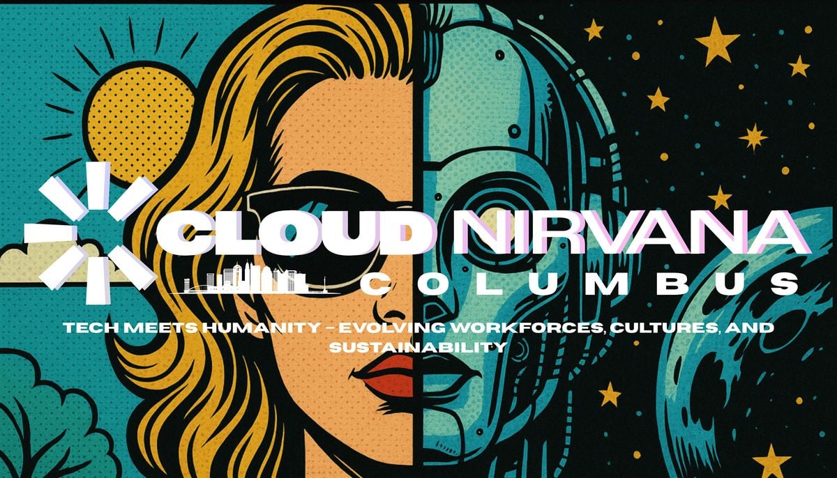 Cloud Nirvana Columbus: Tech Meets Humanity, 3 September | Event in Dublin | AllEvents
