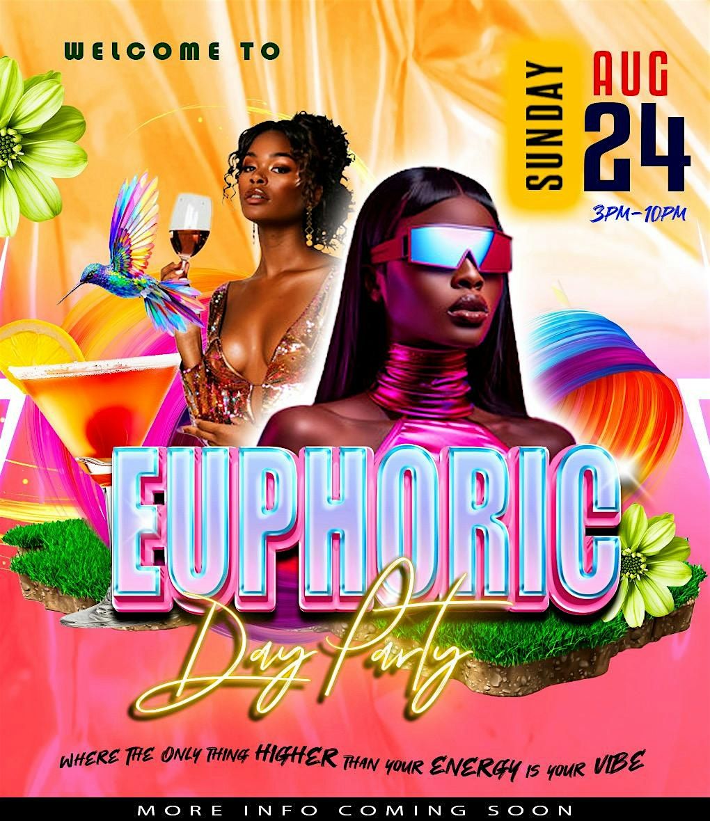 EUPHORIC DAY PARTY, 24 August | Event in Mount Vernon | AllEvents
