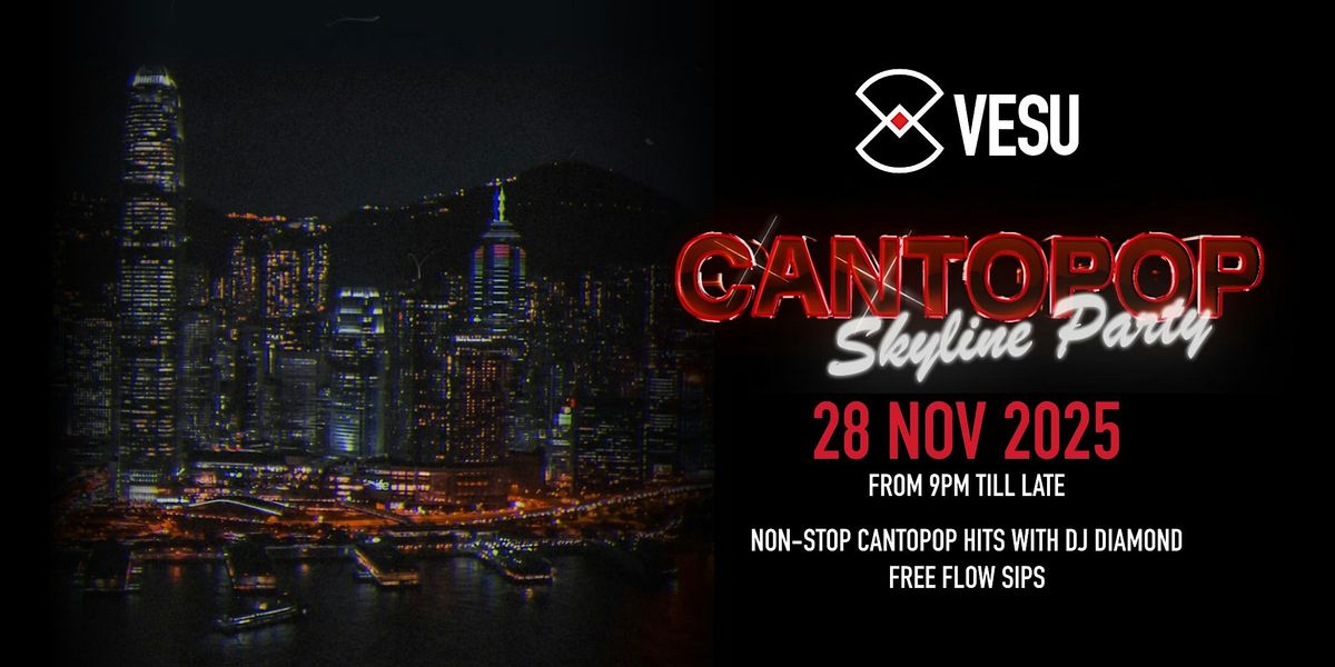 Cantopop Skyline Party at Vesu, 28 November | Event in TST | AllEvents