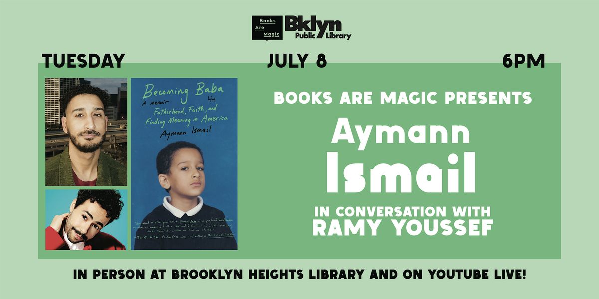 Offsite: Aymann Ismail: Becoming Baba w/ Ramy Youssef, 8 July | Event in Brooklyn | AllEvents