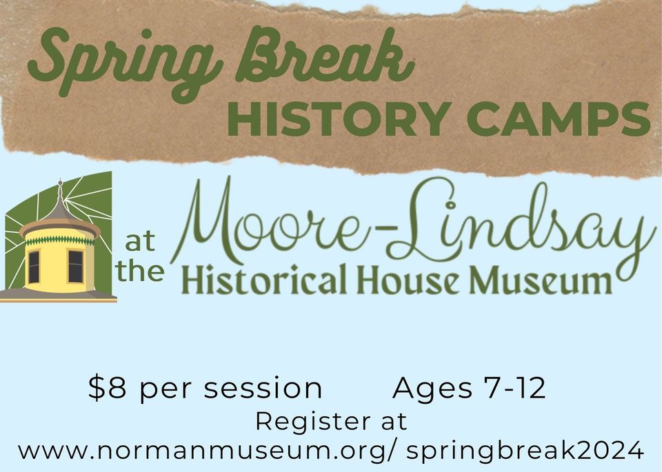 Spring Break History Camps, 508 N Peters Ave, Norman, OK, United States ...