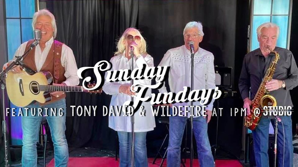 sunday-funday-w-tony-david-wildefire-the-studio-at-mainstreet