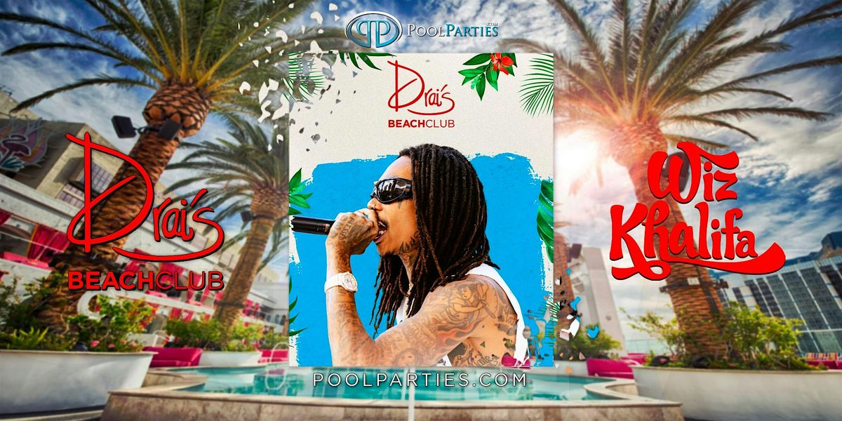 Wiz Khalifa | Vegas Pool Party Saturday | Drai's Beachclub, 28 June | Event in Las Vegas | AllEvents