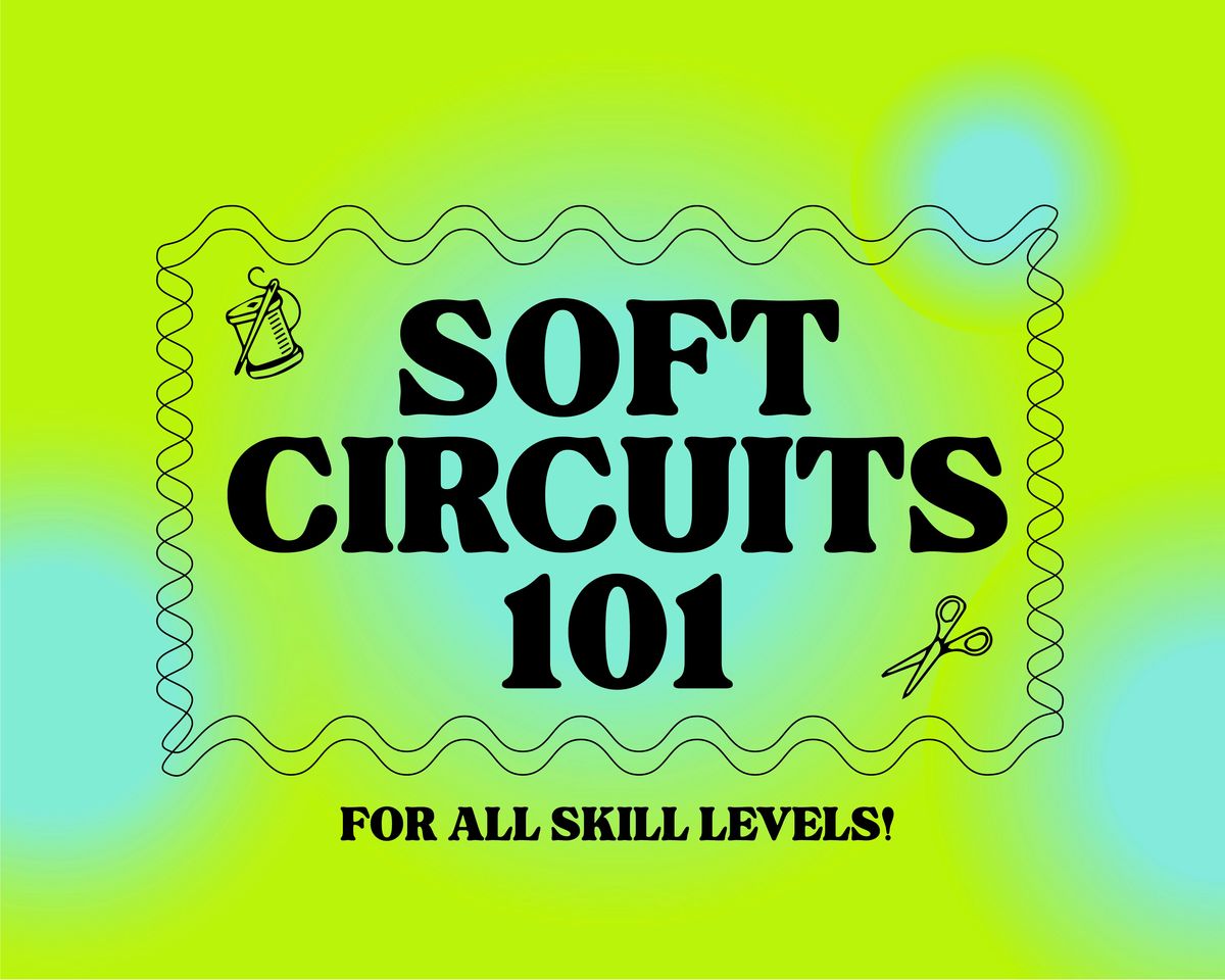 Soft Circuits 101, 23 August | Event in Brooklyn | AllEvents