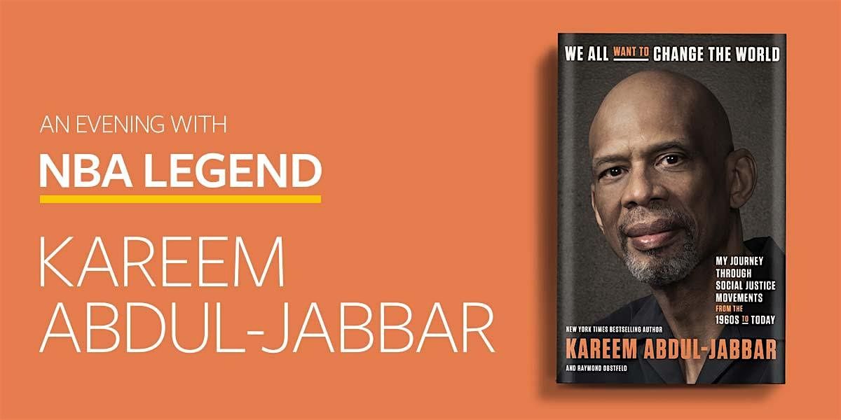 We All Want to Change the World: An Evening with Kareem Abdul-Jabbar, 13 May | Event in Berkeley | AllEvents