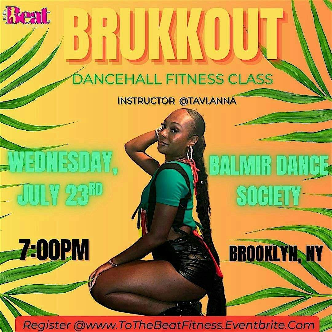 BRUKKOUT: Dancehall Fitness Class | Event in Brooklyn | AllEvents