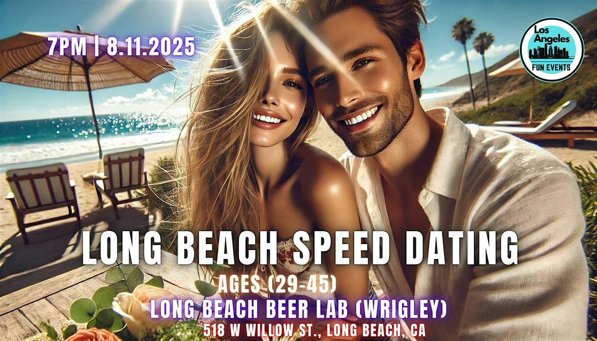 Long Beach  Speed Dating - More Dates, Less Wait! (Ages 29-45), 11 August | Event in Long Beach | AllEvents
