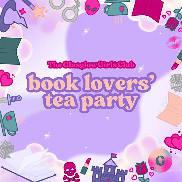 Book Lover's Tea Party - May | Event in Glasgow | AllEvents