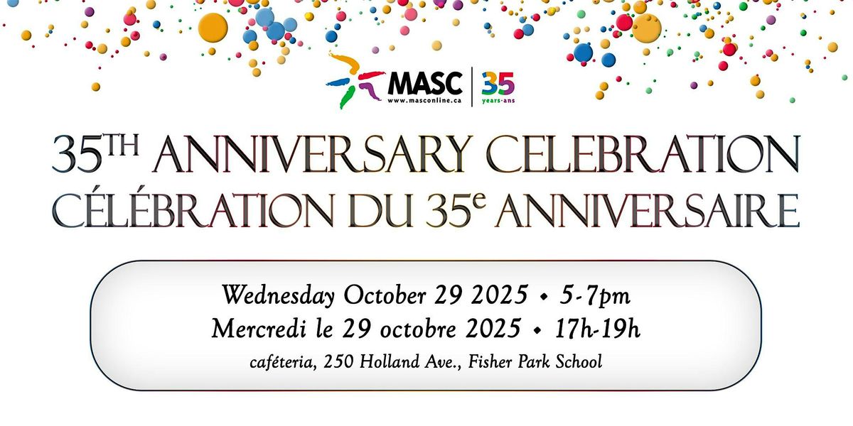 MASC 35th Anniversary Celebration - Célébration du 35e Anniversaire de MASC, 29 October | Event in Ottawa