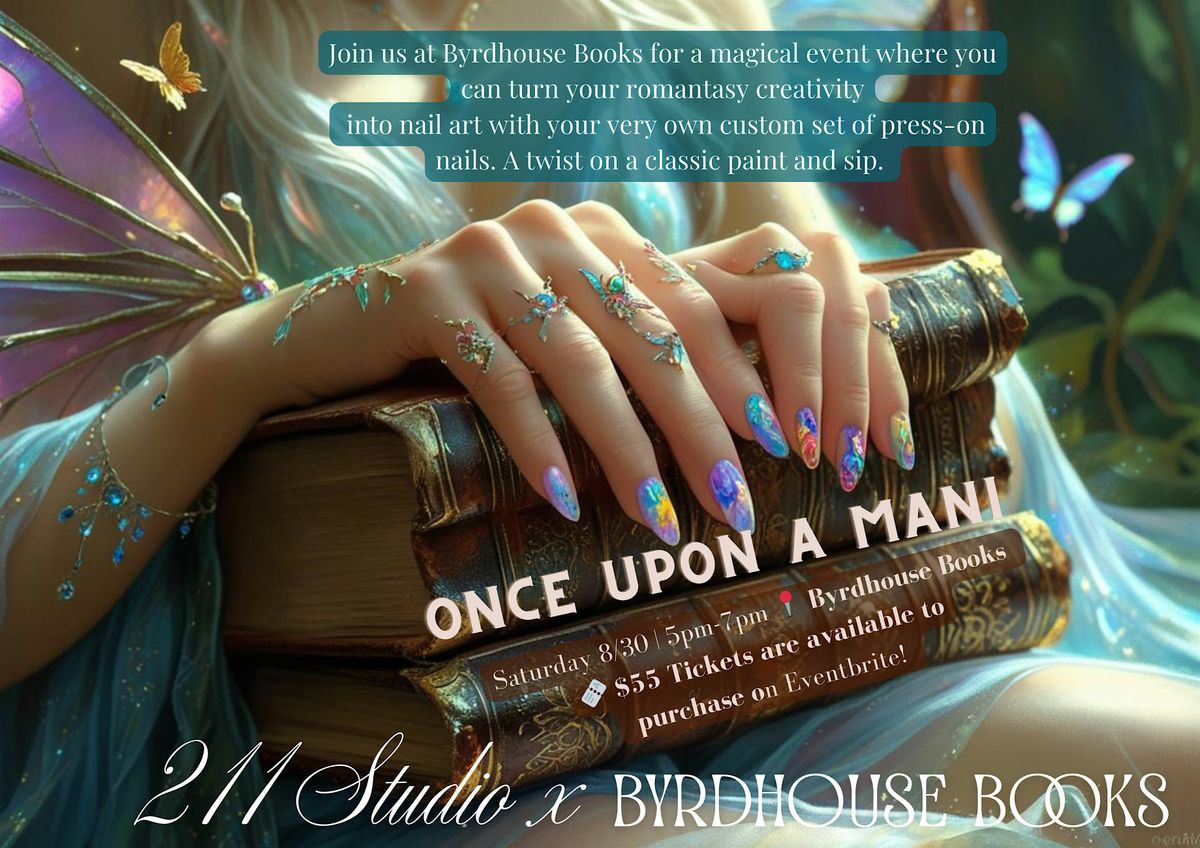 Once Upon A Mani - 211 Studio x Byrdhouse Books Collab, 15 November | Event in Kernersville | AllEvents
