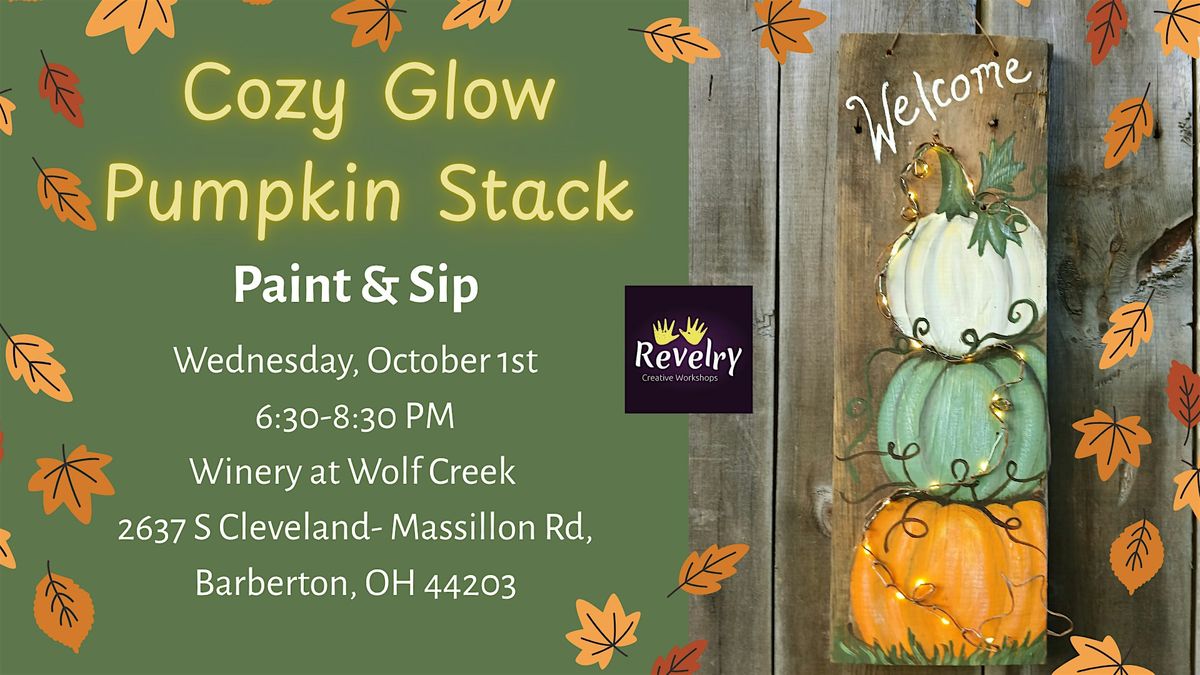 Cozy Glow Pumpkin Stack Paint & Sip, 1 October | Event in Barberton | AllEvents