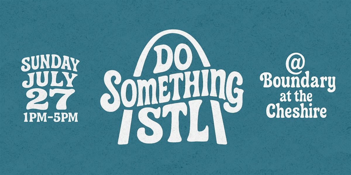 Do Something STL, 27 July | Event in St. Louis | AllEvents