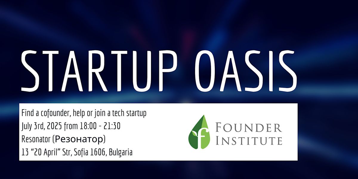 Find a Cofounder, Help or Join a Startup, 3 July | Event in Sofia | AllEvents