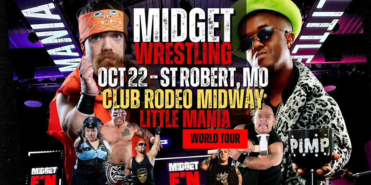 Little Mania Midget Wrestling – St Robert, MO – Oct 22, 2025 – Buy Now ...