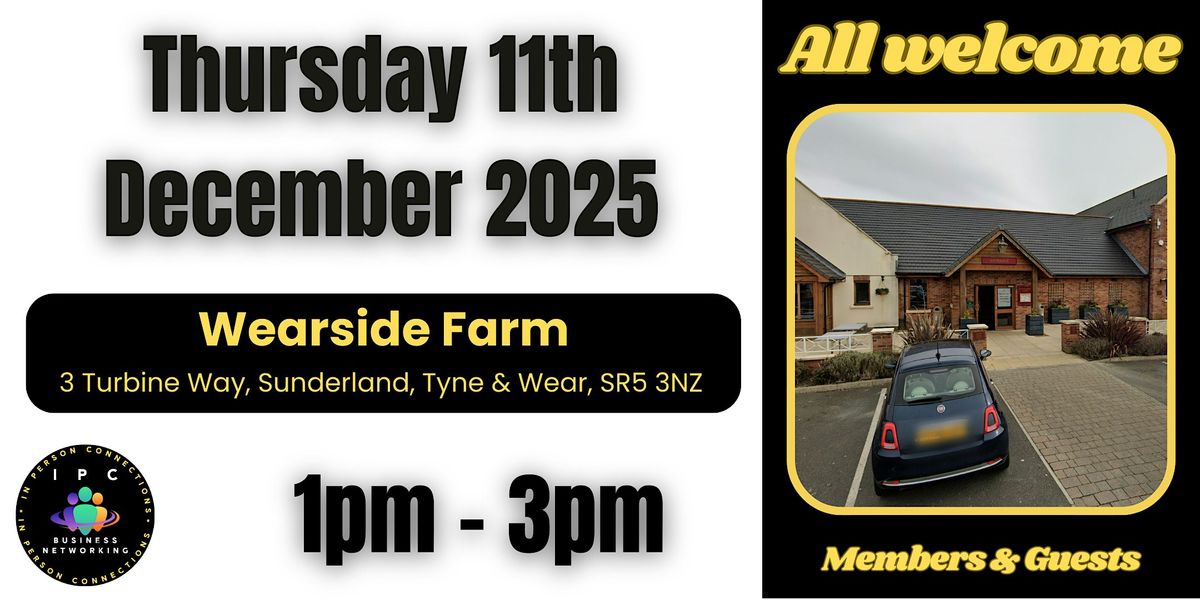 BUSINESS NETWORKING WASHINGTON - Wearside Farm with IPC, 11 December | Event in Sunderland | AllEvents