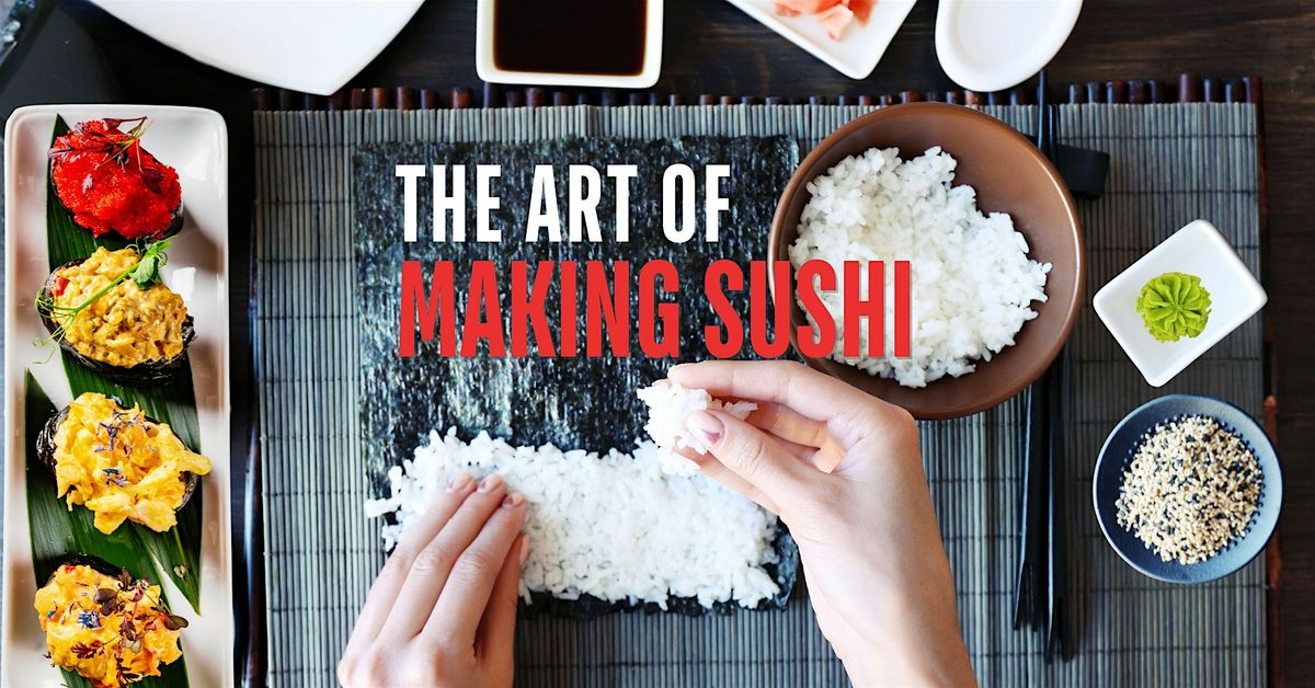 The Art of Making Sushi, 24 October | Event in Lubbock | AllEvents