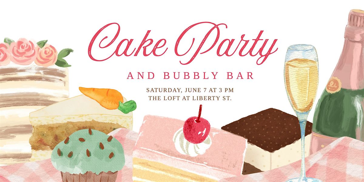 Cake Party & Bubbly Bar, 7 June | Event in Harrisonburg | AllEvents