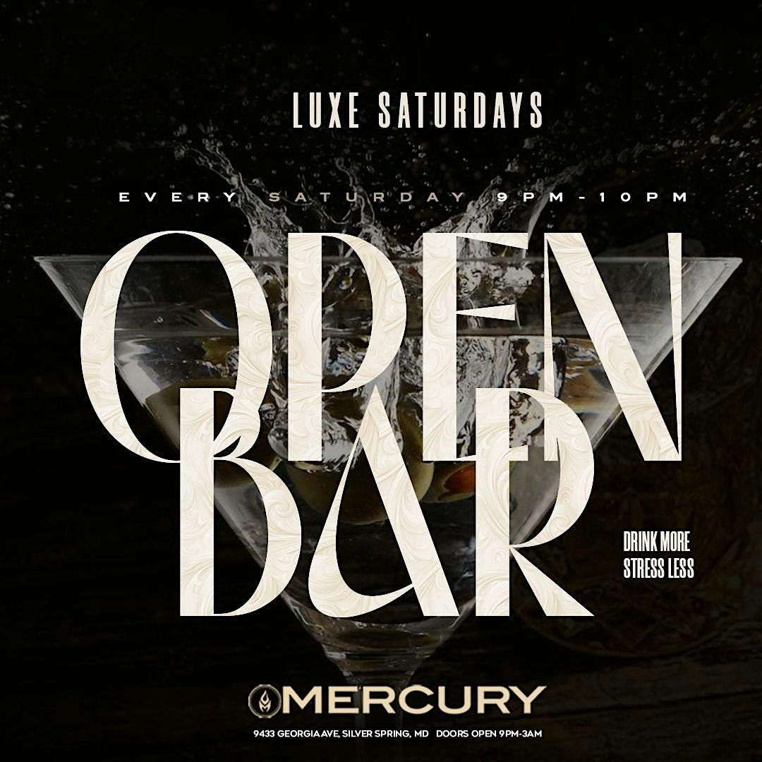 LUXE SATURDAYS OPEN BAR | Event in Silver Spring | AllEvents