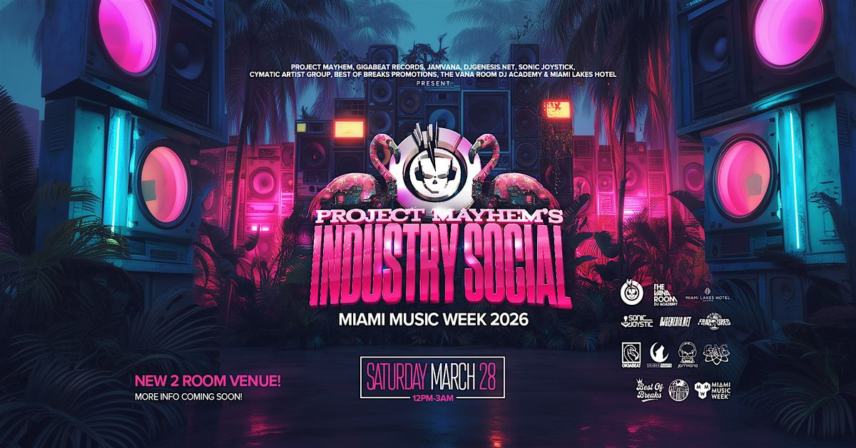 Project Mayhem Industry Social 2026, 28 March | Event in Miami Lakes | AllEvents