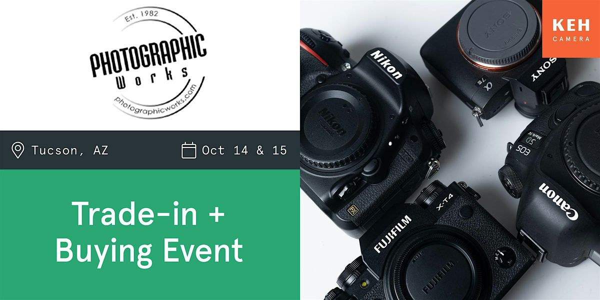 Sell your camera gear (free event) at Photographic Works Tucson, 14 October | Event in Tucson | AllEvents