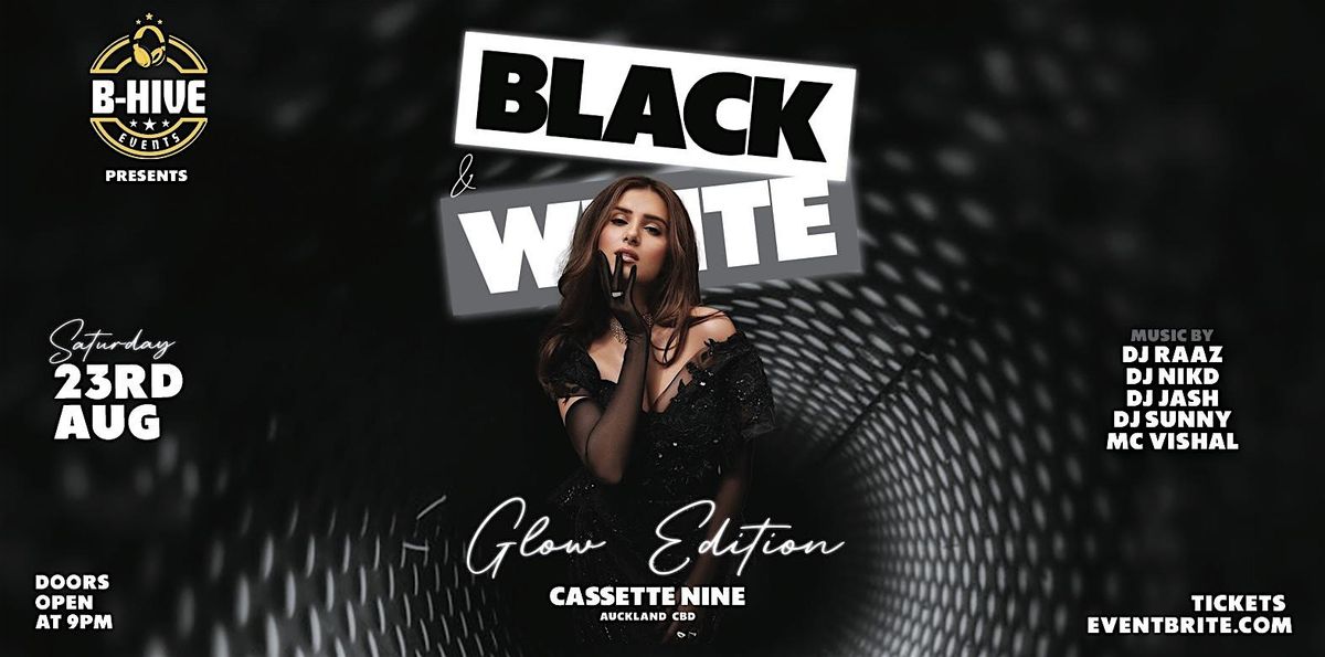 Black & White Glow Edition, 23 August | Event in Auckland | AllEvents