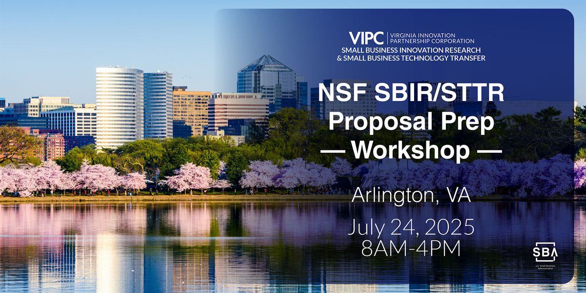 NSF SBIR/STTR Proposal Prep Workshops, 24 July | Event in Arlington | AllEvents