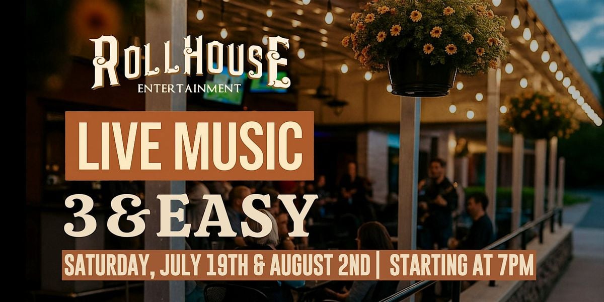 Live Music on the Patio – 3 & Easy @ RollHouse Mentor, 2 August | Event in North Olmsted | AllEvents