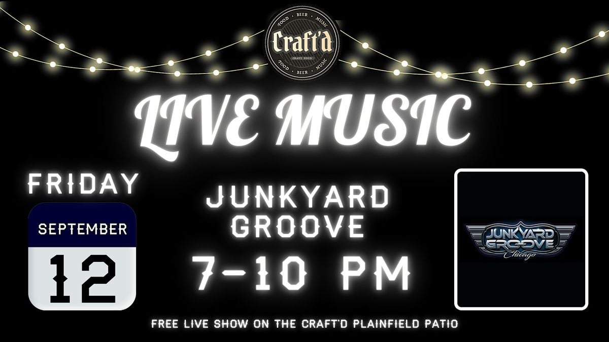 Craft'd Plainfield Live Music on the Patio - Junkyard Groove - 9/12, 12 September | Event in Plainfield | AllEvents