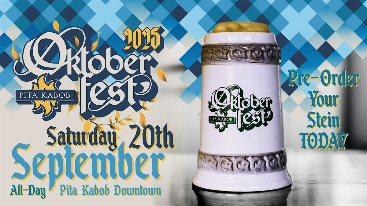 Pita Kabob Oktoberfest 2025 Stein Pre-Order, 27 September | Event in Visalia | AllEvents