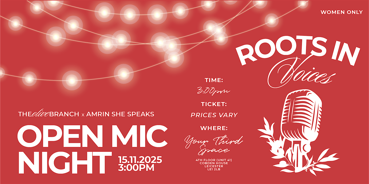 Roots in Voices: Open Mic Night, 15 November | Event in Leicester | AllEvents