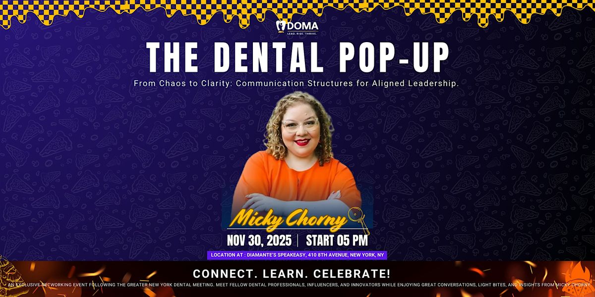The NYC Dental Pop-Up by DOMA | Dental Leadership & Networking Event, 30 November | Event in New York