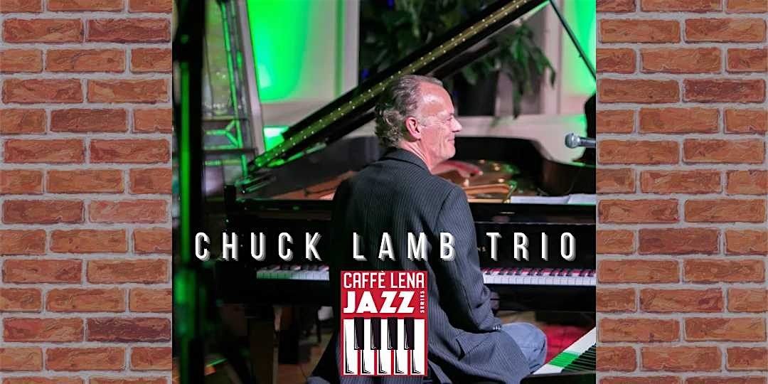 JAZZ at Caffe Lena: Chuck Lamb Trio with special guest . . ., 9 October | AllEvents