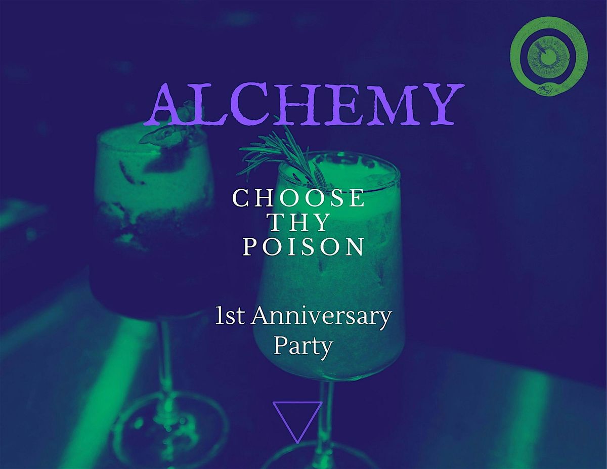 Alchemy | Choose Thy Poison — 1st Anniversary Party, 12 December | Event in San Diego | AllEvents