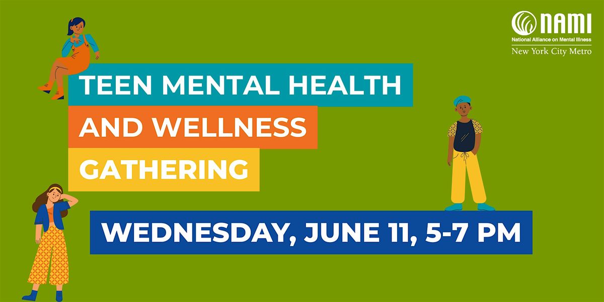 Teen Mental Health & Wellness Gathering, 11 June | Event in New York | AllEvents