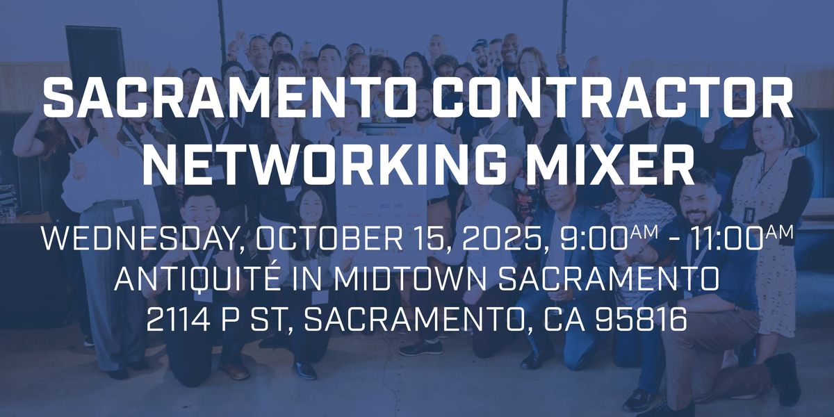 2025 Sacramento Contractor Networking Mixer, 15 October | Event in Sacramento | AllEvents