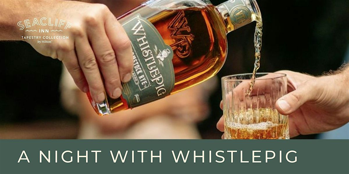A Night with WhistlePig at Seacliff Inn, 20 June | Event in Aptos | AllEvents