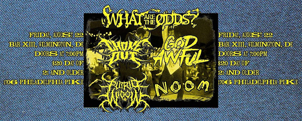 Live Music Featuring: Putrid Widow, God Awful, Choke Out, What are the odds, 22 August | Event in Wilmington