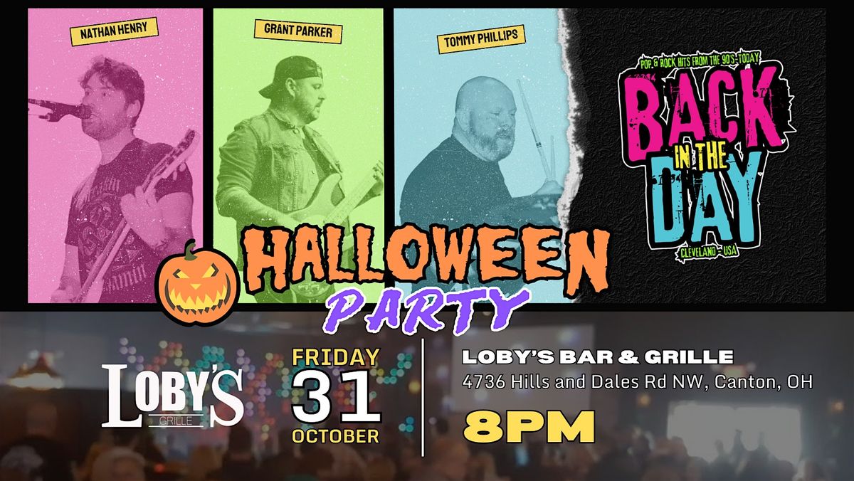 Back in the Day Halloween Party LIVE at Loby's Bar & Grille in Canton, OH!, 31 October | Event in Canton