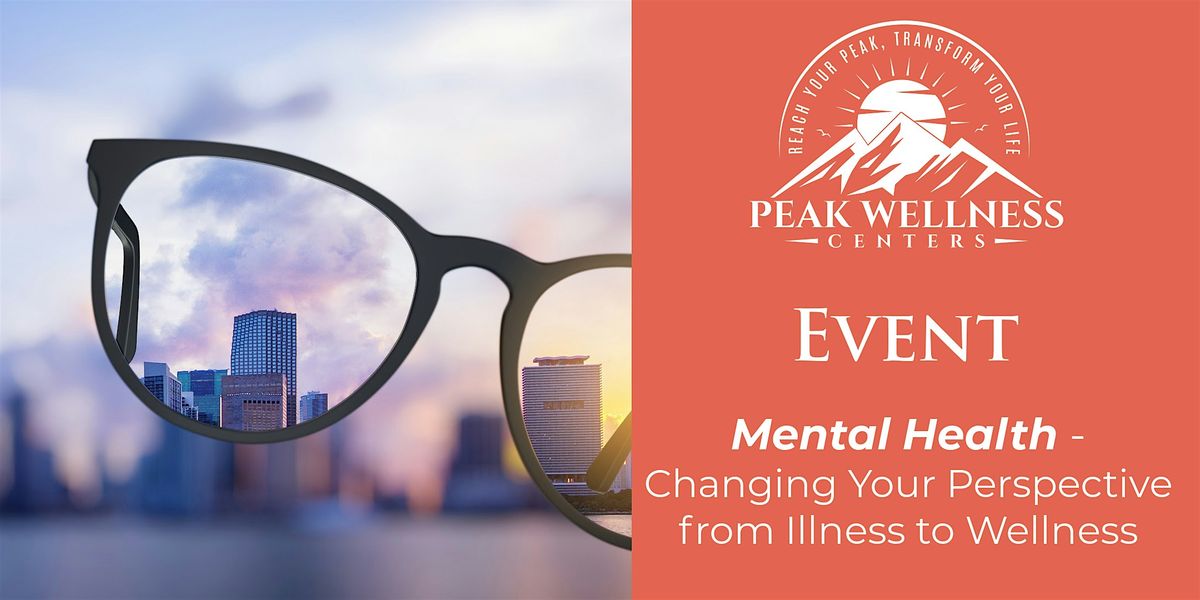 Mental Health - Changing Your Perspective from Illness to Wellness, 15 September | Event in Plainfield | AllEvents