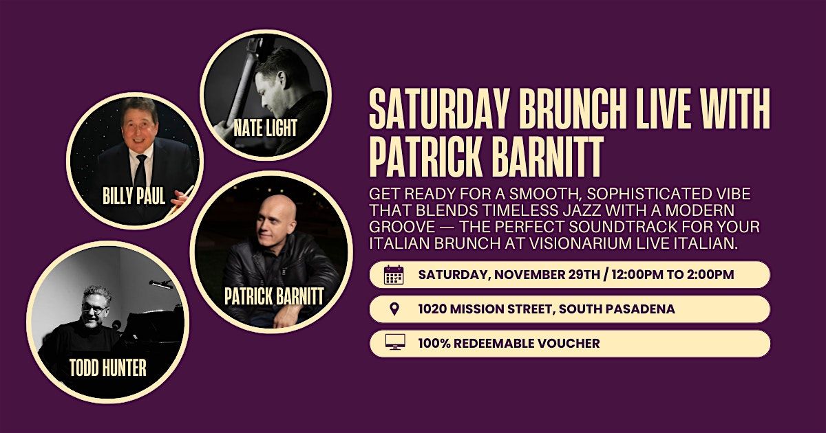 ✨ Saturday Brunch Live with Patrick Barnitt ✨ | Event in South Pasadena | AllEvents