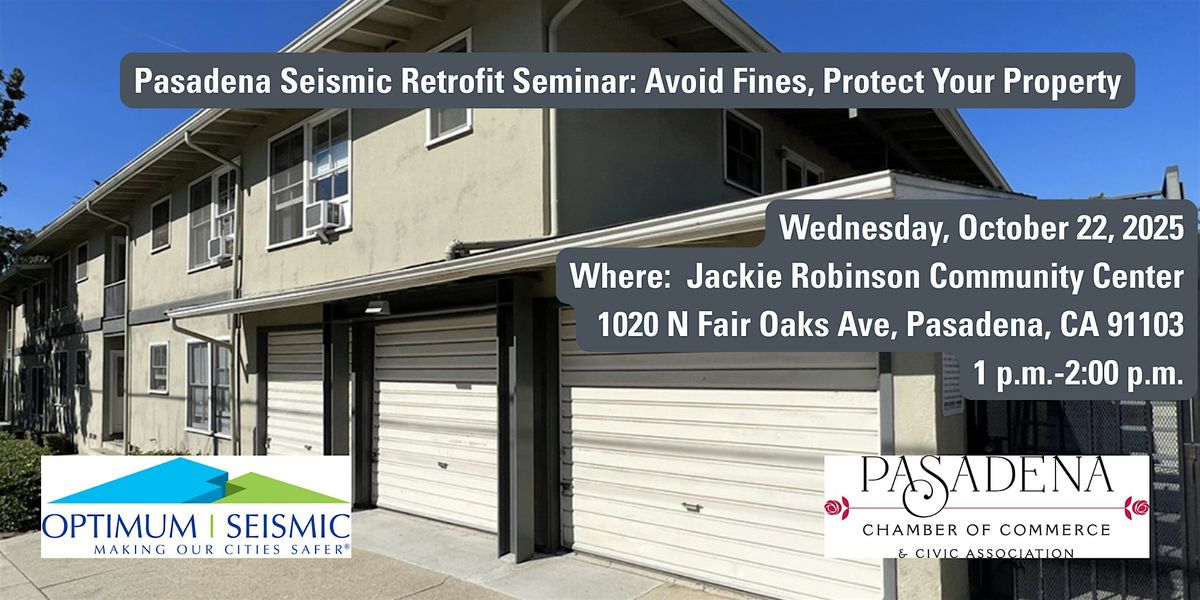 Pasadena Seismic Retrofit Seminar: Avoid Fines, Protect Your Property, 22 October | Event in Pasadena | AllEvents
