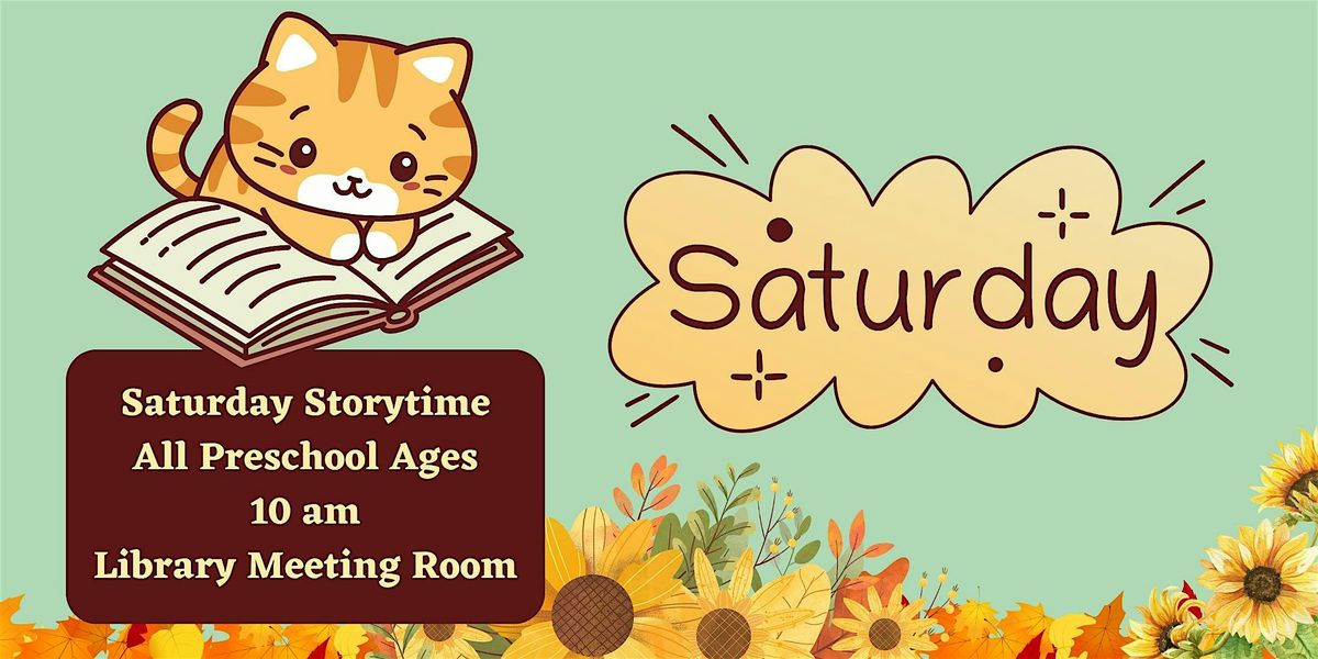Saturday Storytime (All Preschool Ages) @ Library Meeting Room ...