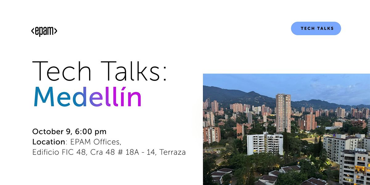 EPAM Tech Talks Medellín, 9 October | Event in Medellín | AllEvents