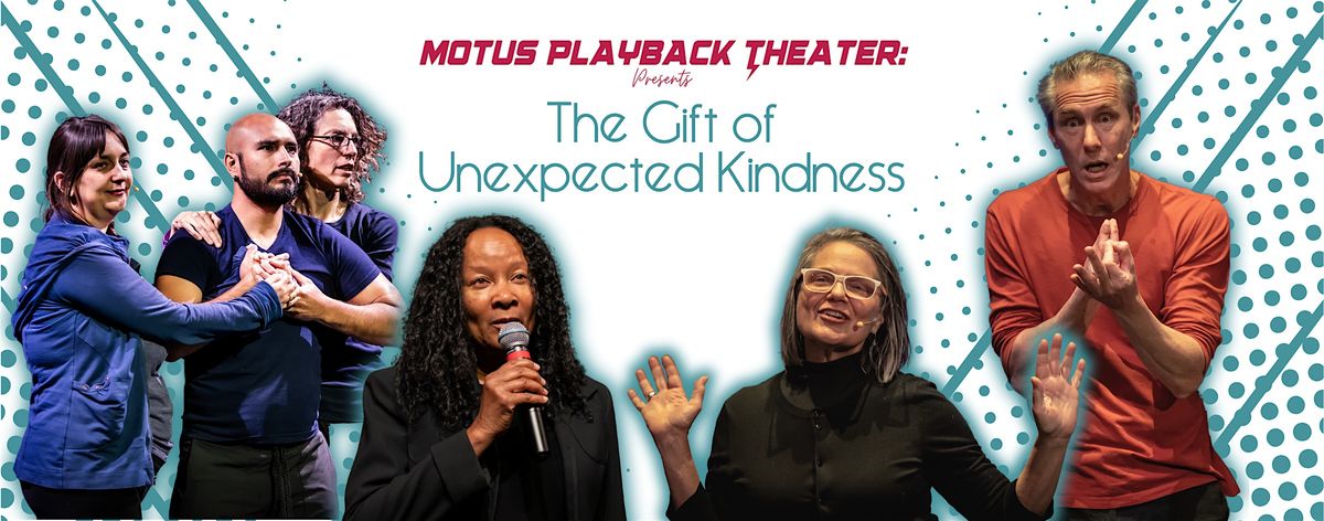 Motus Playback Theater Presents: The Gift of Unexpected Kindness, 18 October | Event in Erie | AllEvents
