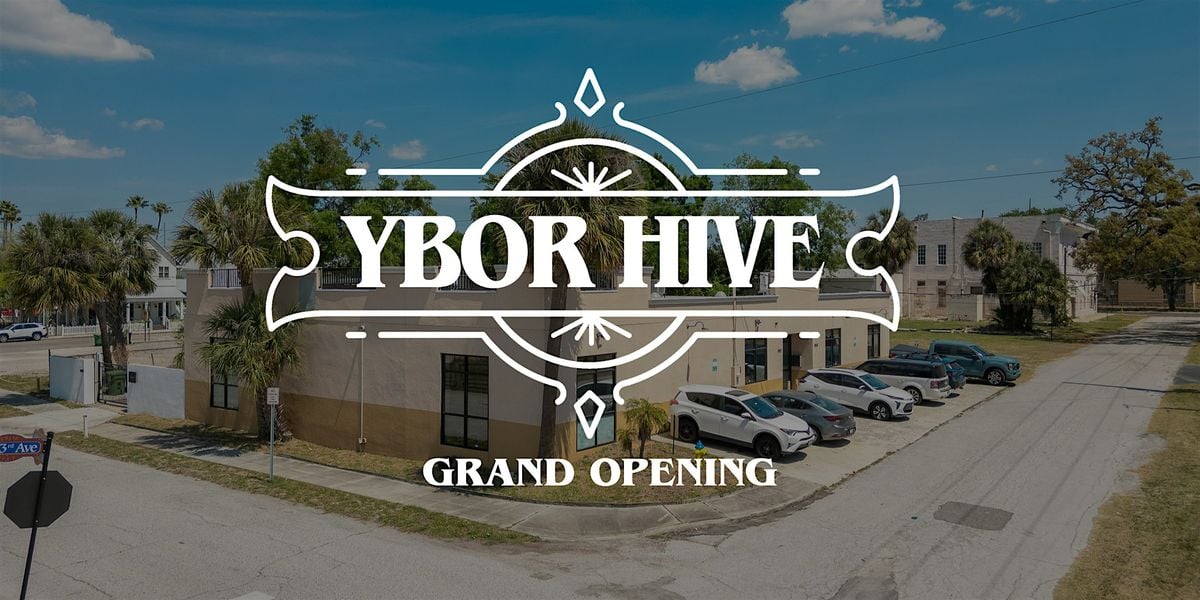 Ybor Hive Grand Opening, 31 May | Event in Tampa | AllEvents