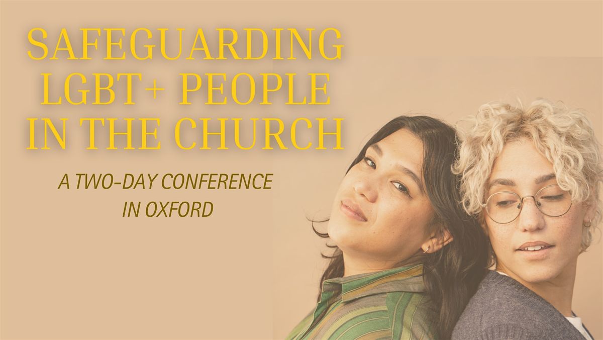 Safeguarding LGBT+ People in the Church: A Two Day Conference in Oxford, 6 October | Event in Oxford | AllEvents