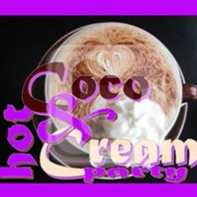 Hot Coco & Cream Party