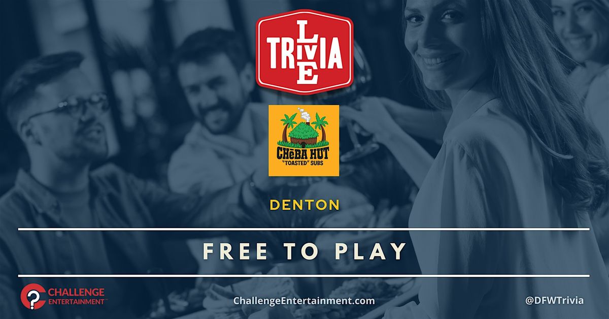 Live Trivia Nights at Cheba Hut - Denton | Event in Denton | AllEvents