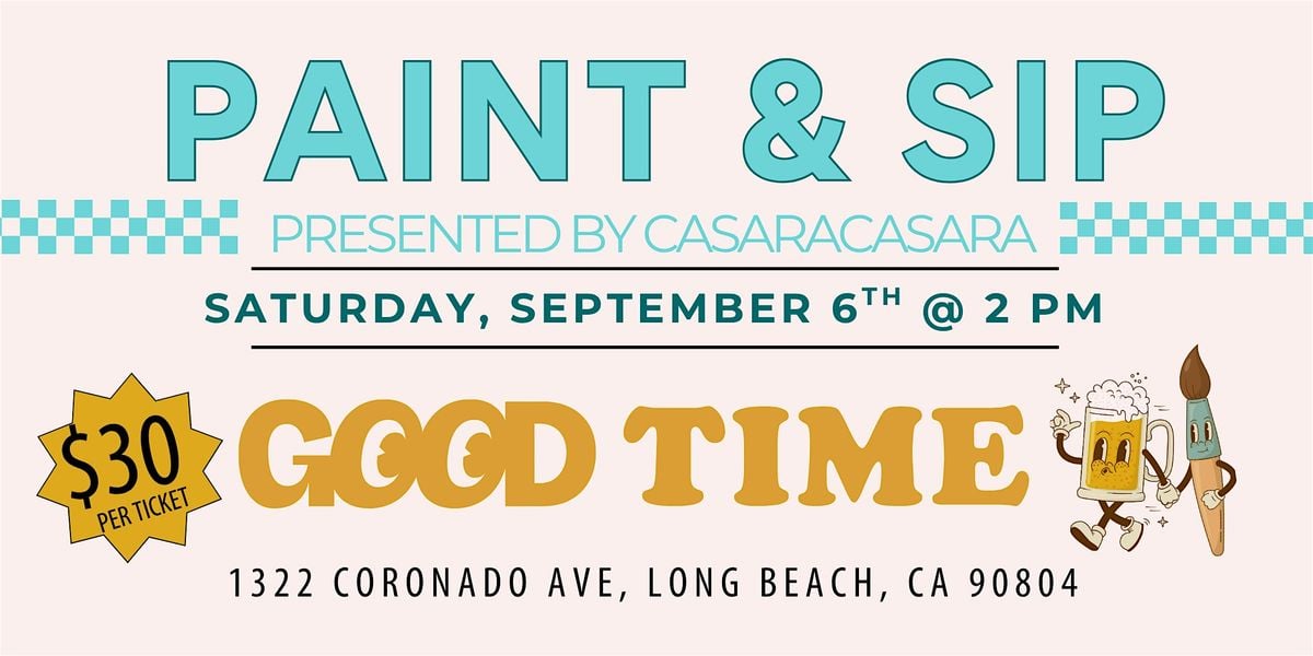 Paint and Sip at Good Time, 6 September | Event in Long Beach | AllEvents