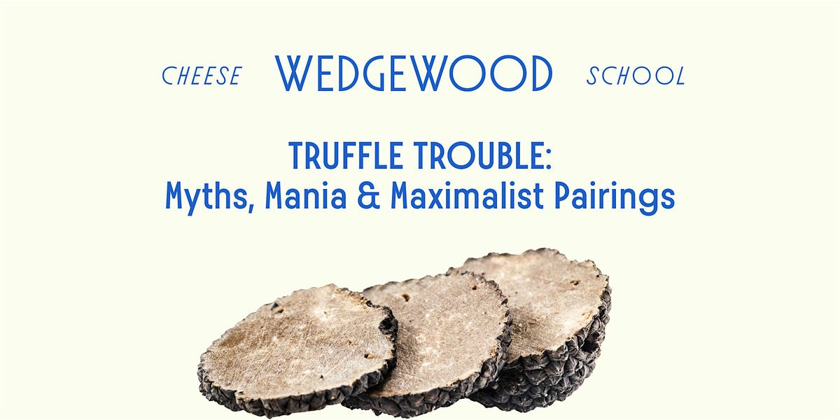Truffle Trouble: Myths, Mania & Maximalist Cheese Pairings, 9 November | Event in Carrboro | AllEvents